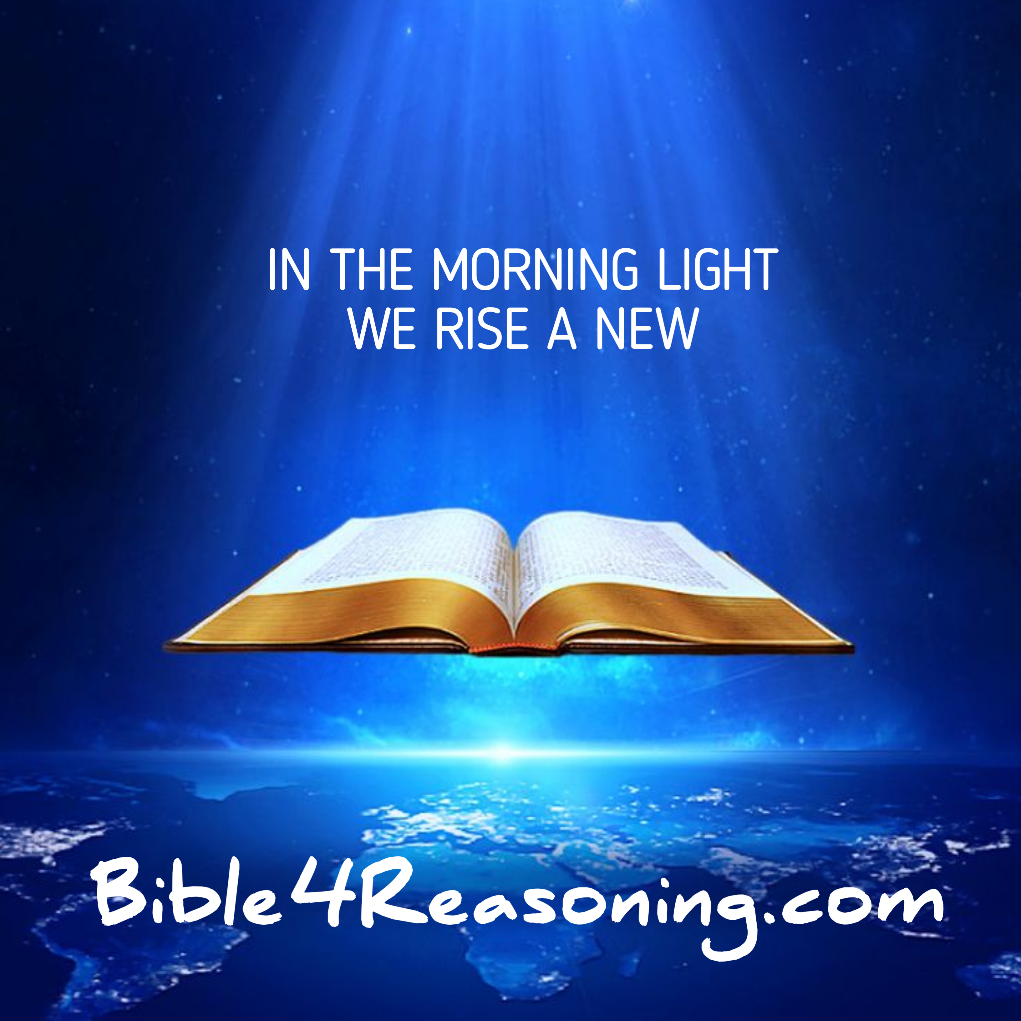 In the morning light we rise anew – 